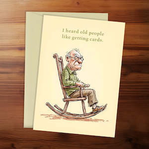 Blackwell Press: Birthday Card - I heard old people like getting cards