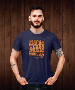 Clothing And Hats: Play That Funky Music White Boy Tee Shirt - Midnight Blue
