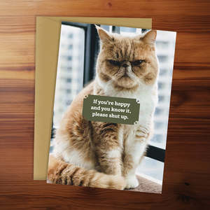 New Collection: Greeting Card - If you're happy and you know it, please shut up