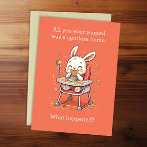 Blackwell Press: New Baby Card - All you ever wanted was a spotless home. What happened?