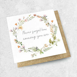 Stationery Cards: Never Forget How Amazing You Are Card