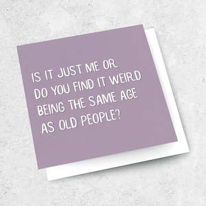 Do You Find It Weird Card