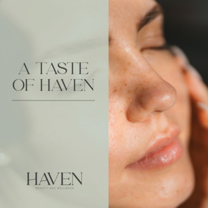A Taste of Haven - Haven Beauty & Wellness