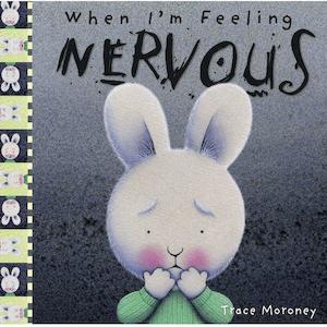 Trace Moroney: When I'm Feeling Nervous