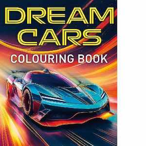 Adult Colouring: Dream Cars Colouring Book