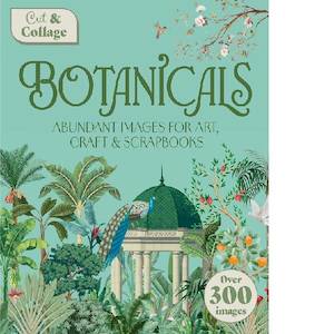 Adult Colouring: Cut And Collage Botanicals Colouring Book