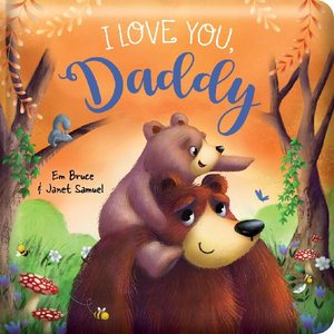 Giftbooks: I Love You Daddy Padded Board Book