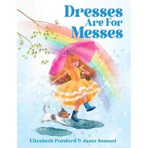 Giftbooks: Dresses Are For Messes – Author Elizabeth Pulsford