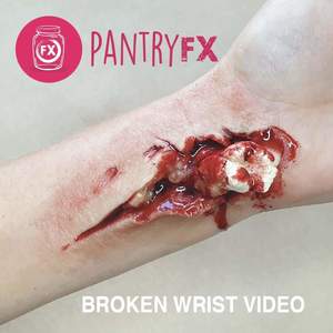 Pantry FX- How To Make A Broken Wrist