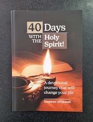 Baking: 40 Days with the Holy Spirit - by Stephen Whitwell