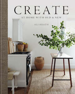 Books 1: CREATE - AT HOME WITH OLD AND NEW