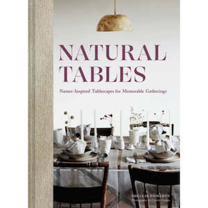 Books: Natural Tables: Nature-Inspired Tablescapes for Memorable Gatherings