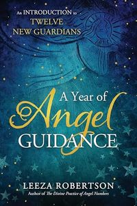Oracle Cards: A Year Of Angel Guidance