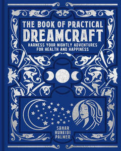 Oracle Cards: The Book Of Practical Dreamcraft