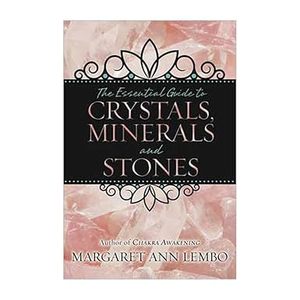 The Essential Guided to Crystals, Minerals & stones