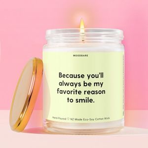 All Candles: Because you’ll always be my favorite reason to smile.