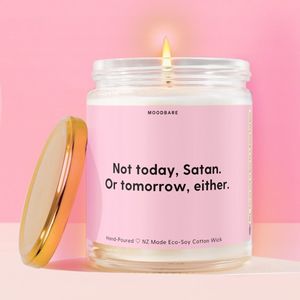 %F0%9F%99%8C Empowerment Motivation Candles: Not today, Satan. Or tomorrow, either.