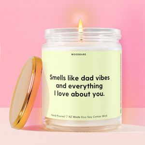 %F0%9F%8E%AA Occasions Themes Candles: Smells like dad vibes and everything I love about you.