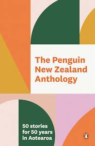 Nz Fiction: The Penguin New Zealand Anthology