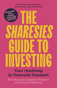 Nz Non Fiction: The Sharesies Guide to Investing