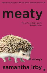 Essays: Meaty
