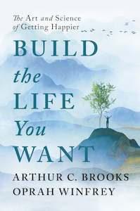 Self Help: Build the Life You Want