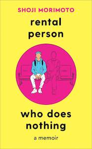 Non Fiction: Rental Person Who Does Nothing