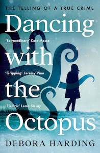 Non Fiction: Dancing with the Octopus