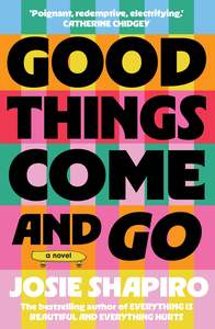 Good Things Come and Go