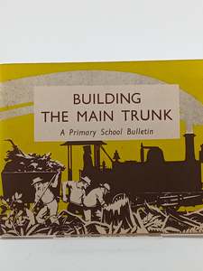 Education: Building the Main Trunk: A Primary School Bulletin by Department of Education