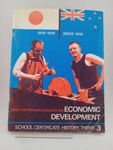 History: Economic development: New Zealand since 1918, Japan 1918-1970 by Sarah E.W. Penney, Graeme G. Ash