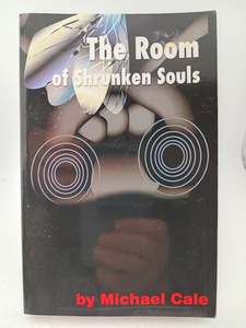 Horror: The Room of Shrunken Souls by Michael Cale