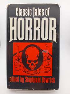 Horror: Classic Tales Horror (Book Club Associates) by Stephanie Dowrick (editor)