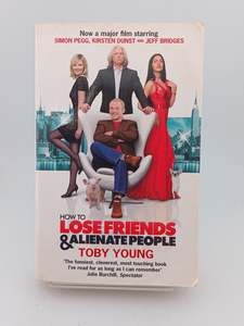 How To Lose Friends & Alienate People (Film Tie in) by Toby Young