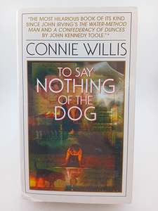 To Say Nothing of the Dog by Connie Willis