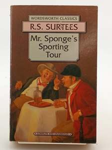 Mr Sponge's Sporting Tour by Robert Smith Surtees