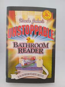 Uncle John's Unstoppable Bathroom Reader by Bathroom Readers' Institute