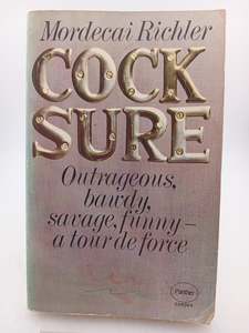 Cock Sure by Mordecai Richler