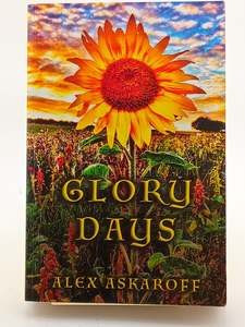 Glory Days by Alex Askaroff