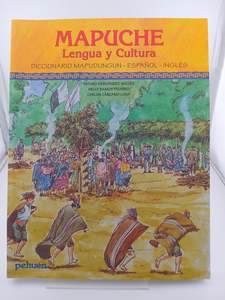 Languages: Diccionario Ilustrado: Mapudungun [Spanish Text] by Arturo Hernández Sallés