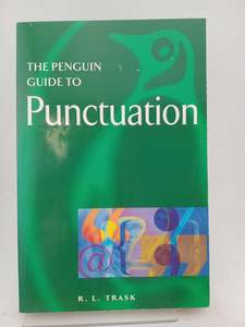 Penguin Guide To Punctuation by R. L. Trask