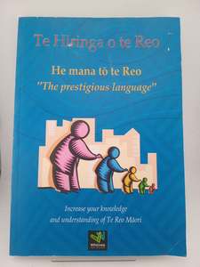 Languages: Te Hiringa o te Reo: He mana o te Reo (the beautiful language) by unknown