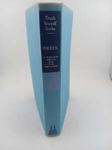 Languages: Teach Yourself Greek by F. Kinchin Smith and T. W. Melluish