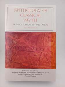 Anthology of Classical Myth: Primary Sources in Translation by Stephen M. Trzask&hellip;