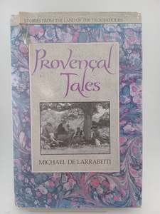 Provencal Tales by Michael De Larrabeiti