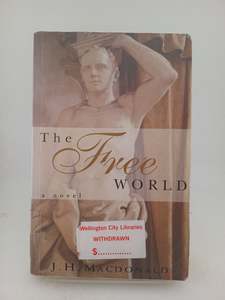 Nz Fiction: The Free World by J.H. Macdonald