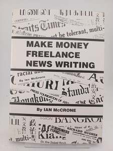 Make Money Freelance News Writing by Ian McCrone