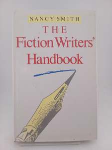 The fiction writer's handbook by Nancy Smith