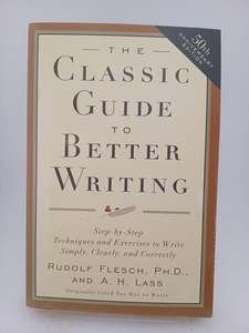The Classic Guide to Better Writing: Step-by-Step Techniques and Exercises to Wr&hellip;