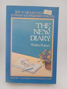 The New Diary: how to use a journal for self guidance and expanded creativity by&hellip;